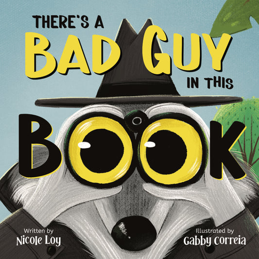 There's a Bad Guy in this Book - paperback PREORDER!